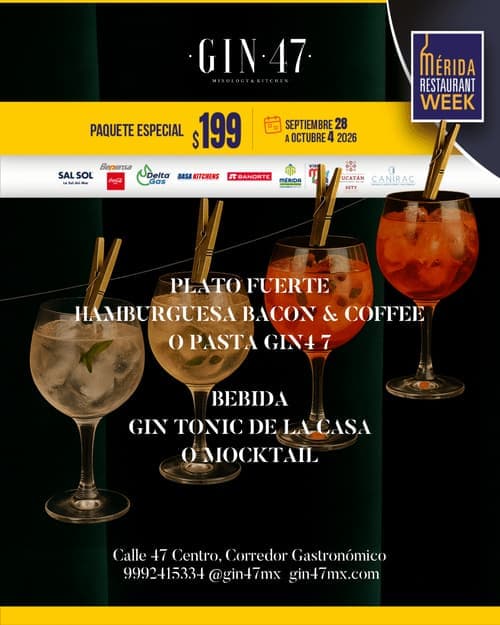Póster del menú de Mérida Restaurant Week de GIN 47 MIXOLOGY & KITCHEN